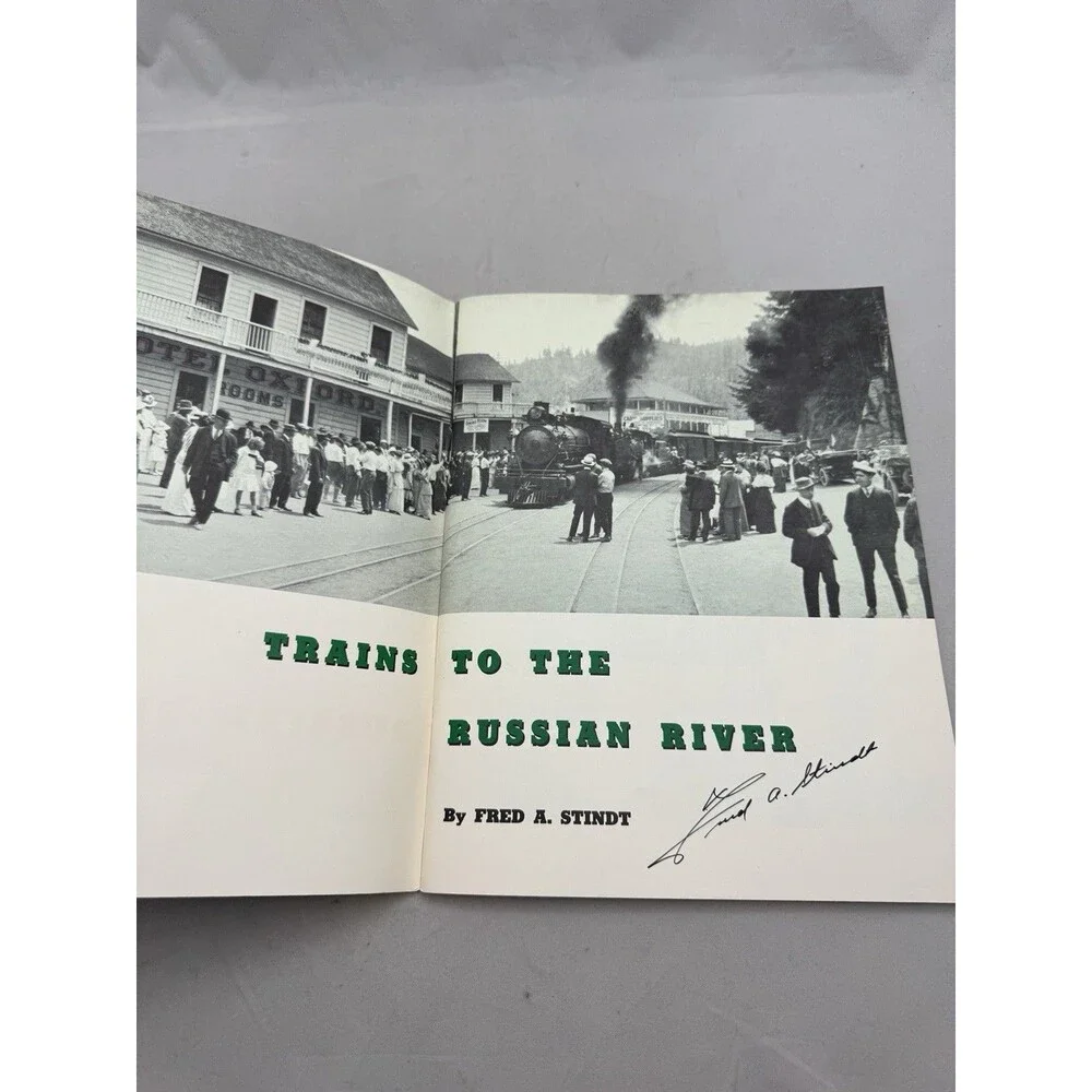 Signed Trains to Russia River Fred Stindt Railroad Book Northwestern Pacific
